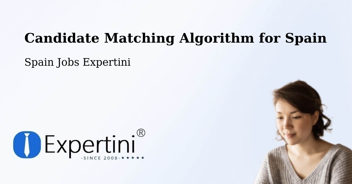 Candidate Matching Algorithm Overview – Ripollet - Spain Jobs Expertini