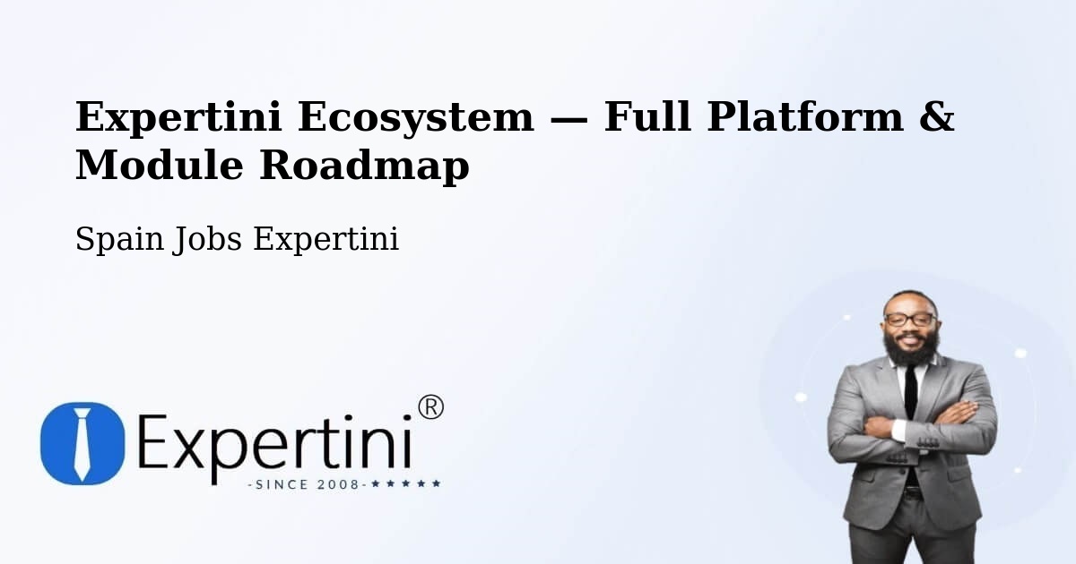 Expertini Ecosystem — Full Platform & Module Roadmap – Ripollet