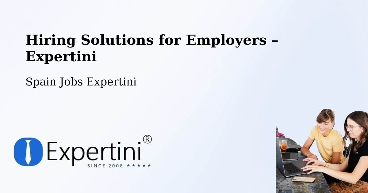 Hiring Solutions for Employers in Ripollet - Ripollet, Spain Jobs Expertini
