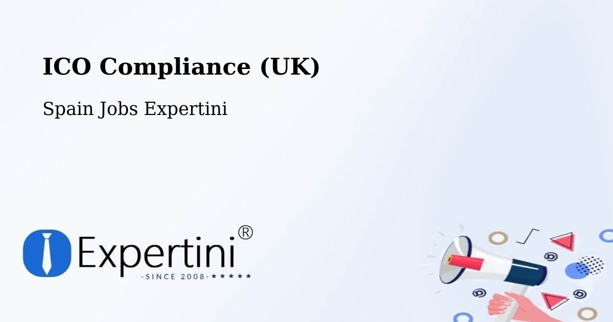 UK Data Protection & ICO Compliance – Ripollet - Spain Jobs Expertini
