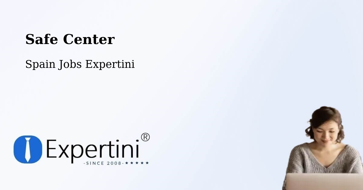 Safety Center – Ripollet - Spain Jobs Expertini